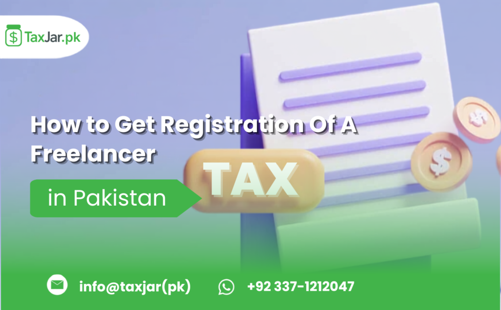 How to Get Registration Of A Freelancer in Pakistan