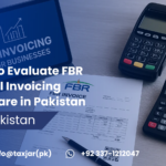 Evaluate FBR Digital Invoicing Software in Pakistan