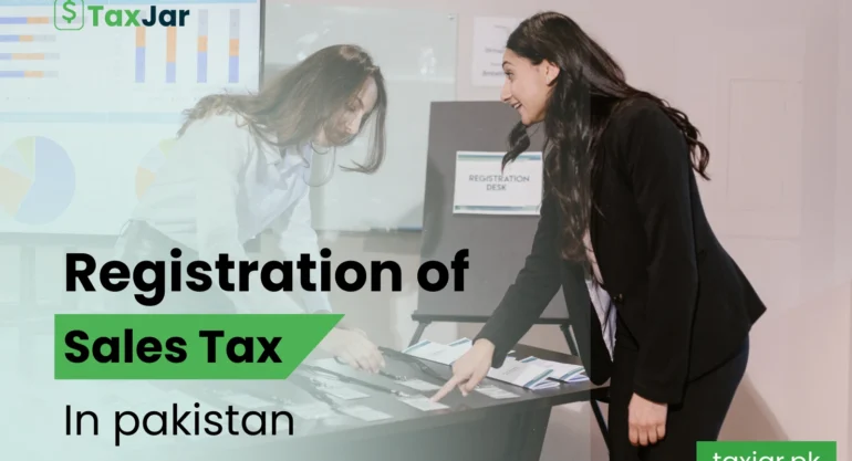 Sales Tax Registration Process in Pakistan