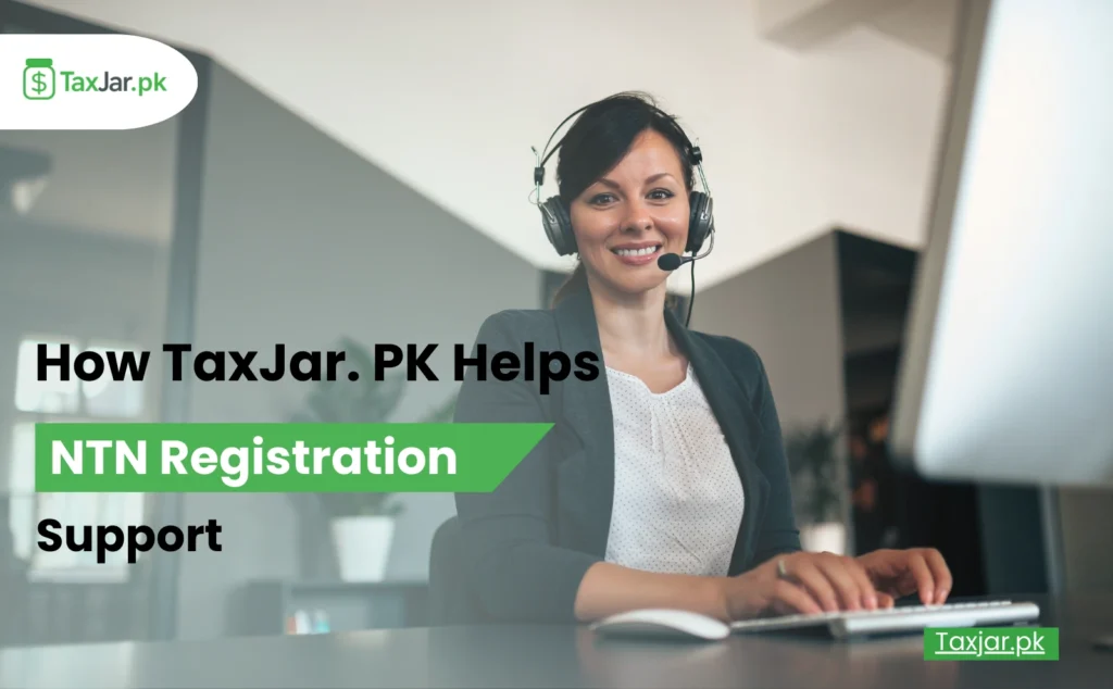 How TaxJar. PK Helps With NTN Registration Services & Support