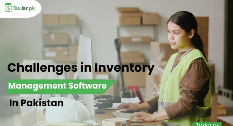 Top Challenges in Inventory Management Software in Pakistan