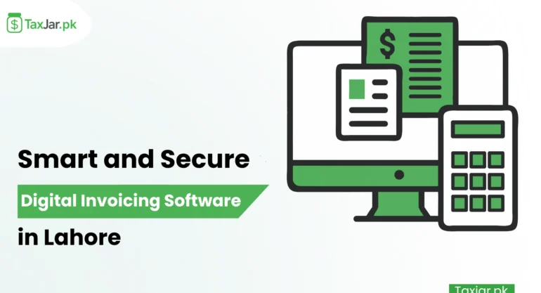 Digital Invoicing Software in Lahore – Smart, Secure, and FBR-Compliant