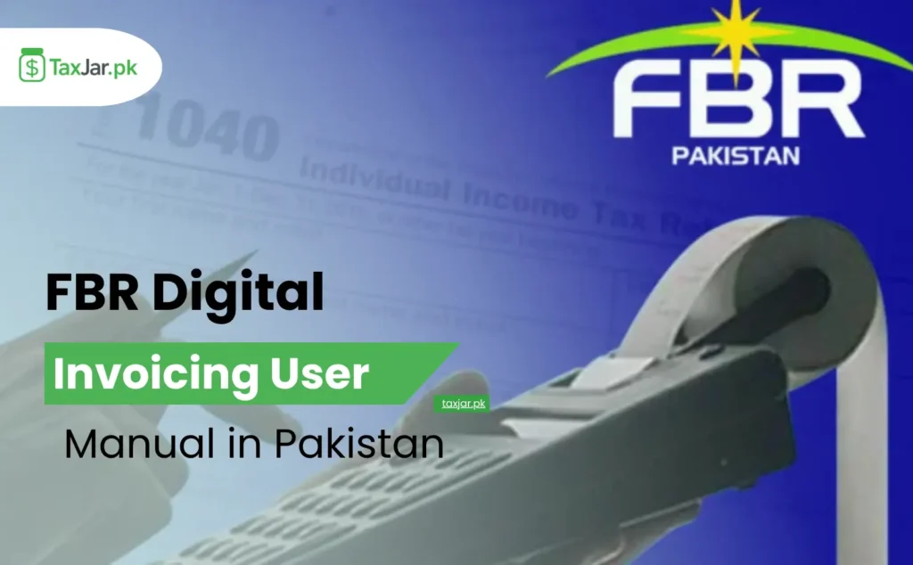 FBR Digital Invoicing User Manual Complete Guide for Businesses in Pakistan