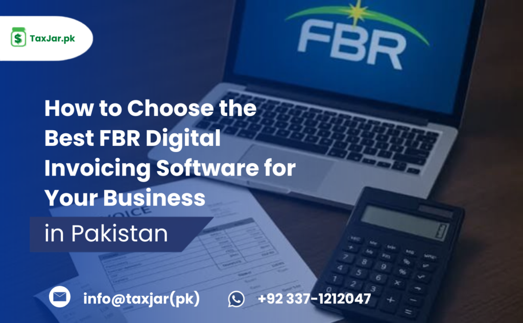 How to Choose the Best FBR Digital Invoicing Software for Your Business