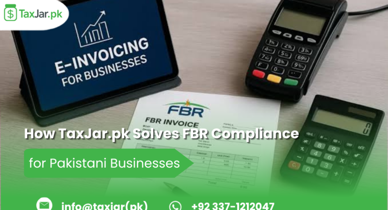 How TaxJar.pk Solves FBR Compliance for Pakistani Businesses