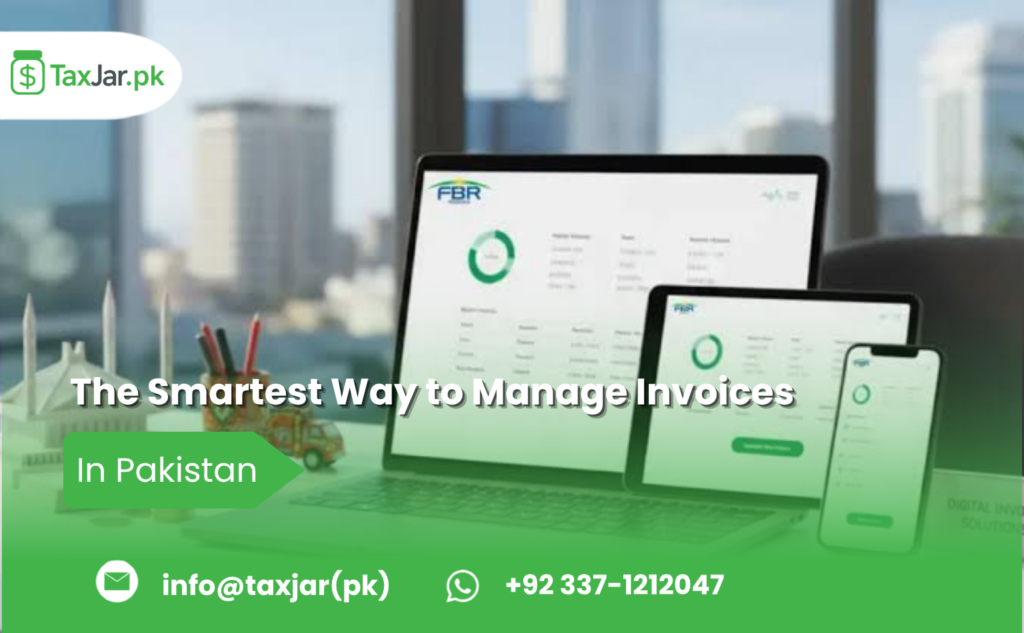 The Smartest Way to Manage Invoices in Pakistan
