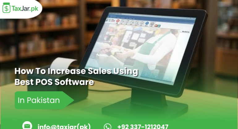 How To Increase Sales Using Best POS Software In Pakistan